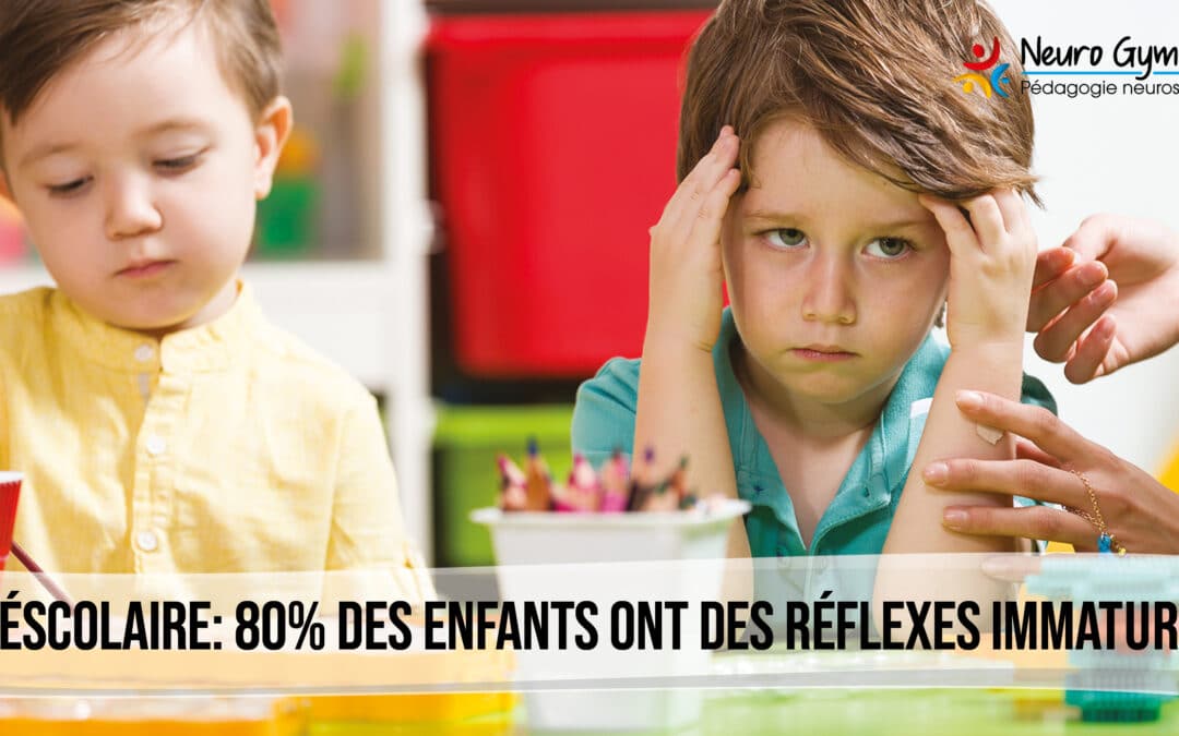 Préscolaire: plus de 80% des enfants ont des réflexes immatures