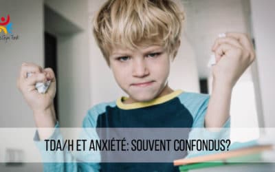 TDA/H et anxiété: souvent confondus?